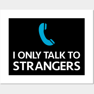 The Stranger-I Only Talk to Strangers Posters and Art